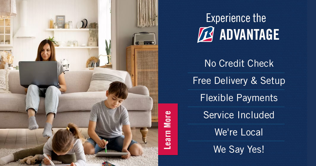 Experience our Rent One Advantage. Click Here to Learn More